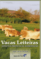 Livro Vacas Leiteiras - Aspectos Pr�ticos na Alimenta��o