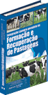 Integra��o Lavoura-Pecu�ria na Forma��o e Recupera��o de Pastagens da AFE