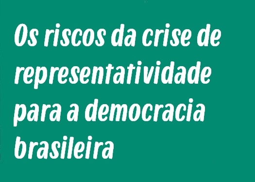 Modelo de Redação: Os riscos da crise de representatividade para a democracia brasileira