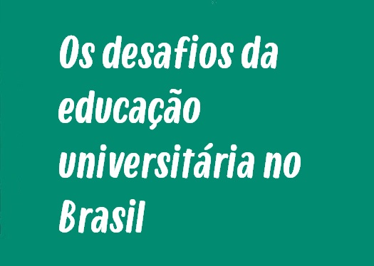 Modelo de Redação: Os desafios da educação universitária no Brasil