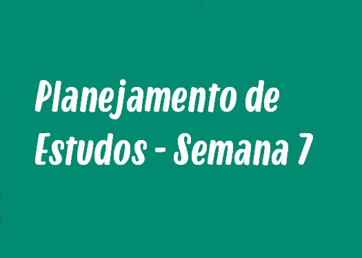 Planejamento de Estudos - Semana 7: Desequilíbrio Ecológico, Movimento Circular Uniforme e mais!