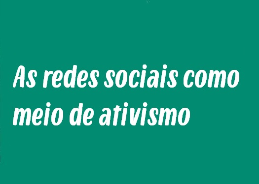 Tema de Redação: As redes sociais como meio de ativismo