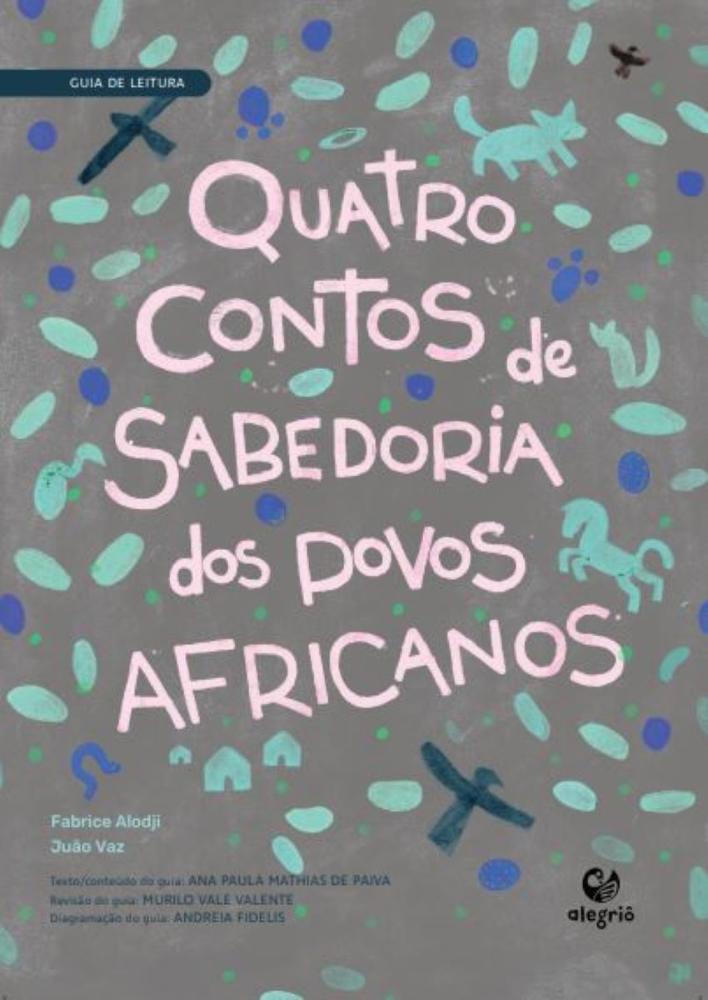 Guia de leitura: Quatro contos de sabedoria dos povos africanos