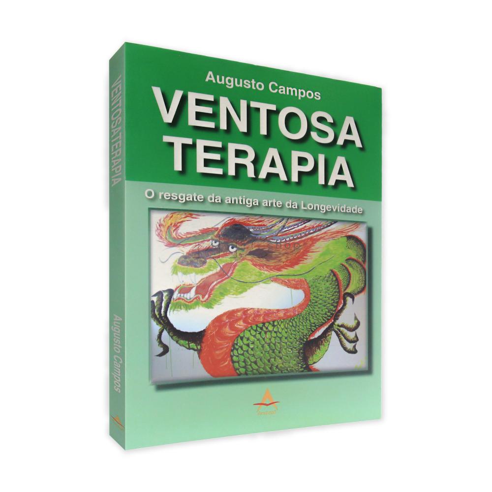 Ventosa Terapia - O resgate da antiga arte da longevidade - Ed Andreoli