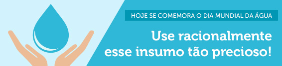 Hoje se comemora o dia mundial da agua. Use racionalmente esse insumo tão precioso!