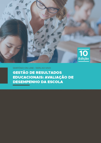 GESTÃO DE RESULTADOS EDUCACIONAIS: AVALIAÇÃO DE DESEMPENHO DA ESCOLA 10ª EDIÇÃO