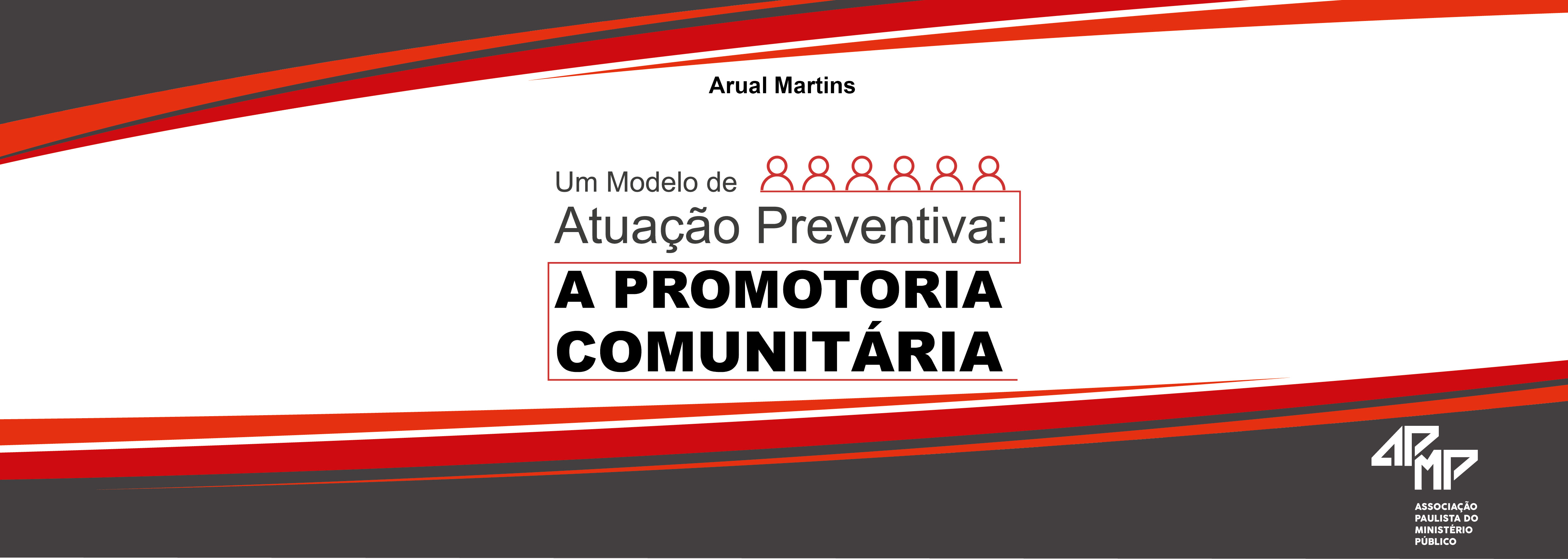 APMP publica e-book de autoria do procurador de Justiça Arual Martins