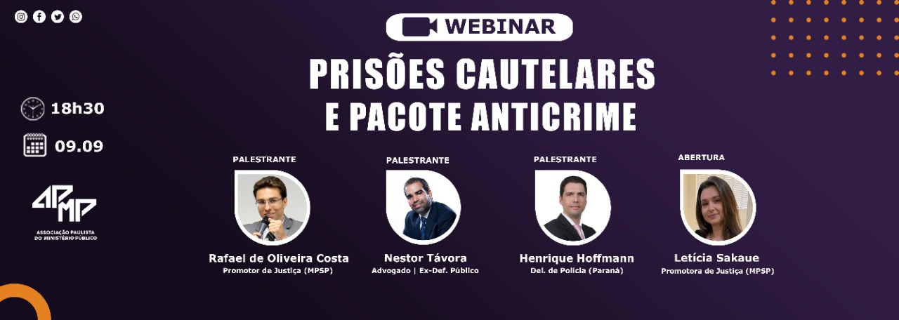 Acontece hoje webinar ‘Prisões cautelares e pacote anticrime’