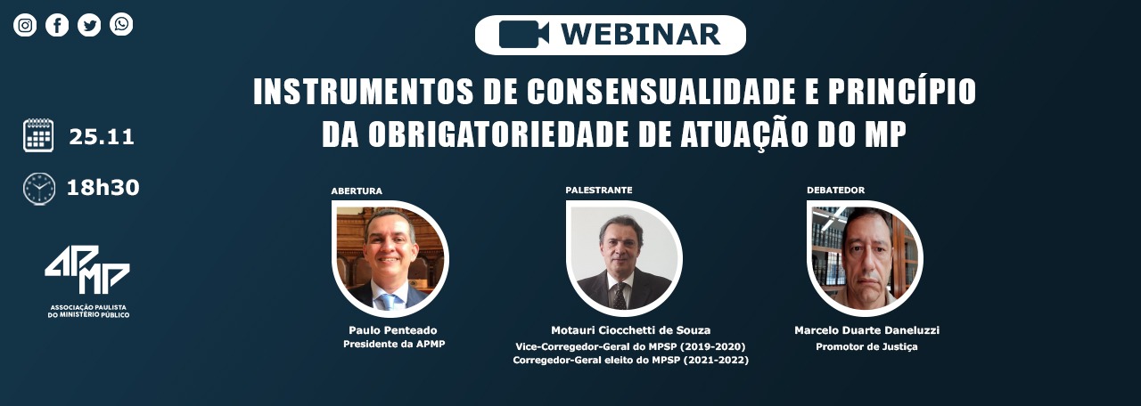 ‘Instrumentos de consensualidade e princípio da obrigatoriedade de atuação do MP’ é tema de próximo webinar