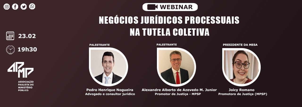 Hoje: ‘Negócios Jurídicos Processuais na Tutela Coletiva’ é tema de webinar