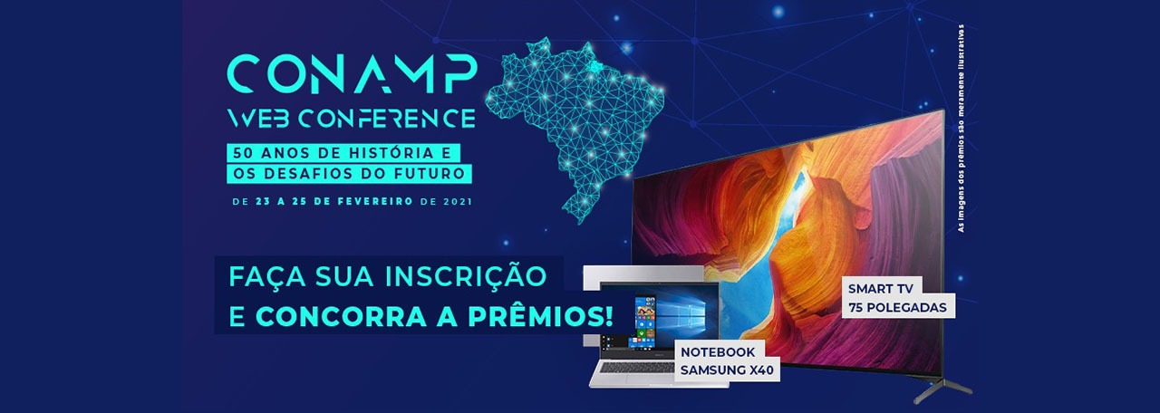 Notebook e Smart TV serão sorteados durante a CONAMP Webconference