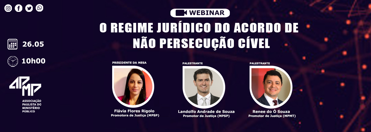 É hoje! “O Regime Jurídico do Acordo de Não Persecução Cível é tema de webinar