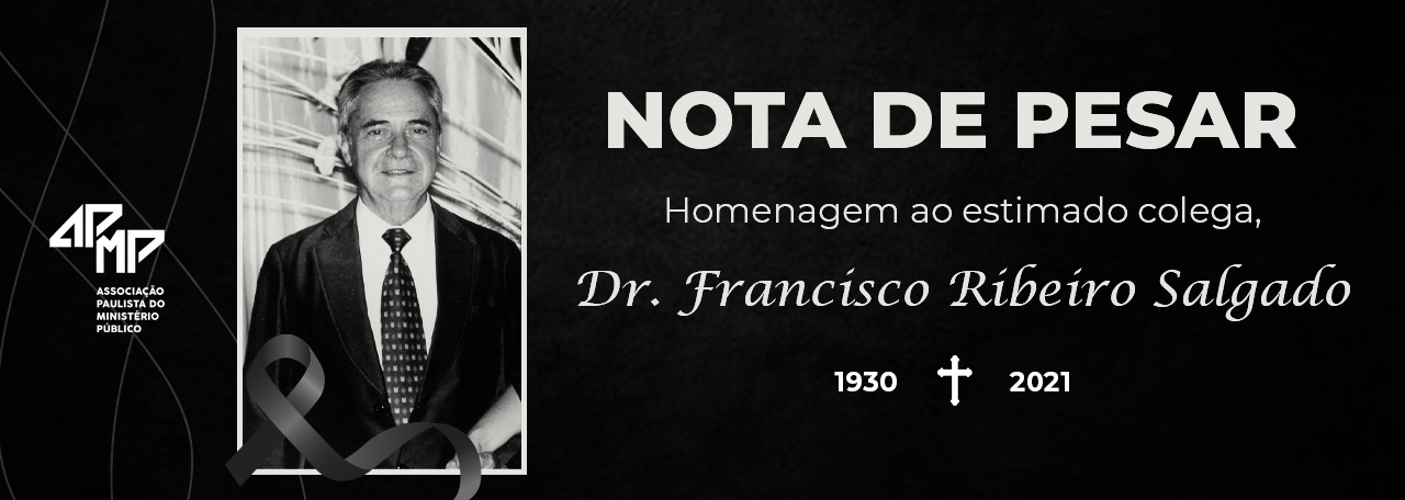 Nota de pesar pelos dois meses do falecimento de Francisco Ribeiro Salgado