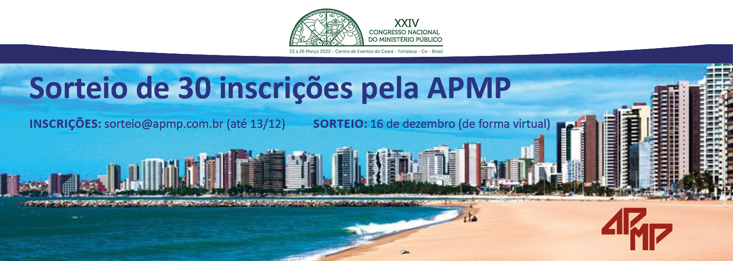 APMP vai sortear 30 inscrições para o XXIV Congresso Nacional do Ministério Público