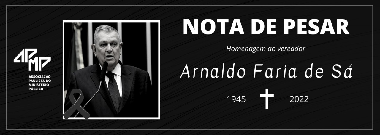 Vereador Arnaldo Faria de Sá morre aos 76 anos