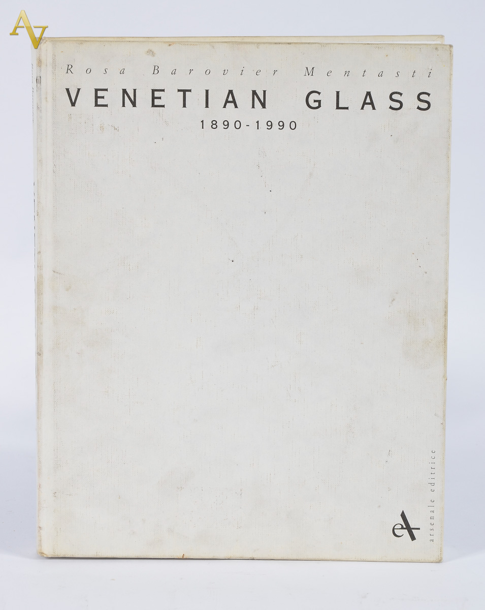 VENETIAN GLASS. 1890 - 1990, de Rosa Barovier Mentasti. Editora...
