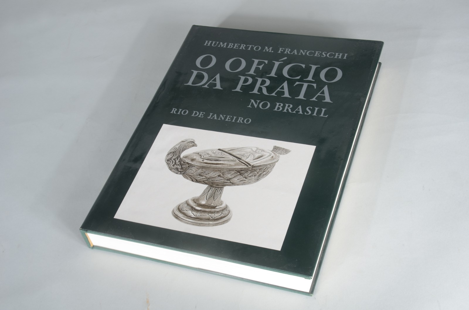 Livro " O Ofício da Prata no Brasil" - Humberto M. Franceschi. - foto 1 de 11
