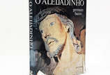 O Aleijadinho e a escultura barrôca no Brasil - Germain Bazin
Distribuidora Record de Serviços de Imprensa S.A
Rio de Janeiro, 1971
347 páginas
Livro em português