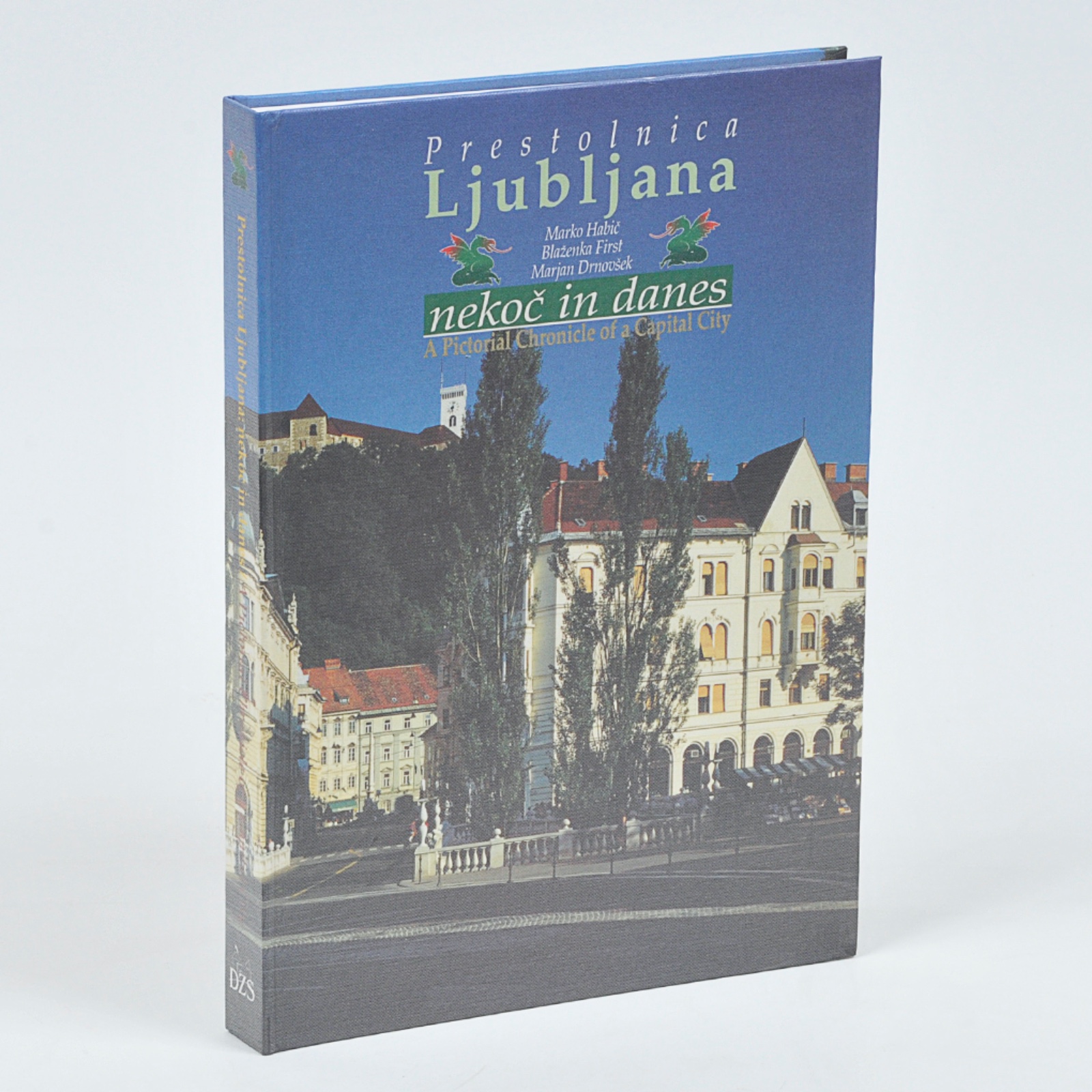 Prestolnica Ljubljana - Nekoc in Danes - A Pictorial Chronicle of a Capital City(Nekoc nos Dinamarqueses, uma Crônica Pictórica de uma Capital), 1997 - foto 1 de 4