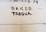 Pedro Wrede (1952), GKKED Tregua, 1994 - Óleo s/ tela<br>Ass. sup. direito e verso<br>