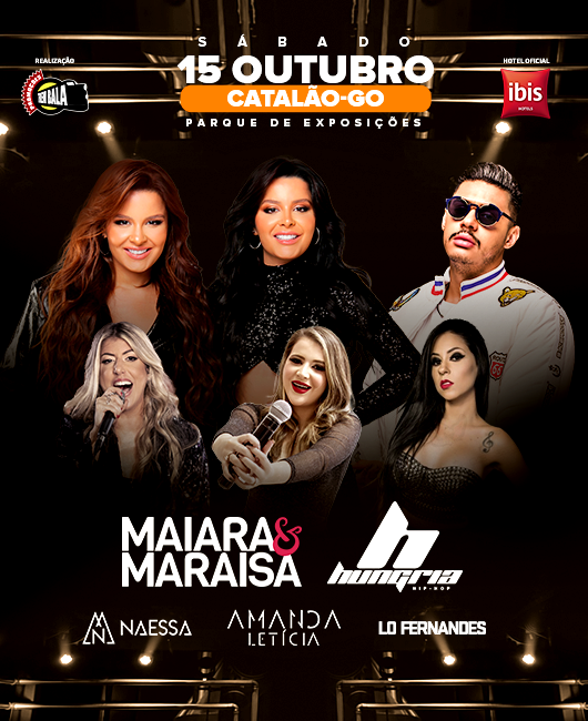 Maiara E Maraisa E Hungria - Catalão