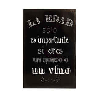 Imagen de Afiche La Edad Sólo Es Importante Si Eres Un Queso o Un Vino Madera Vitrificada 20 x 30 cm.