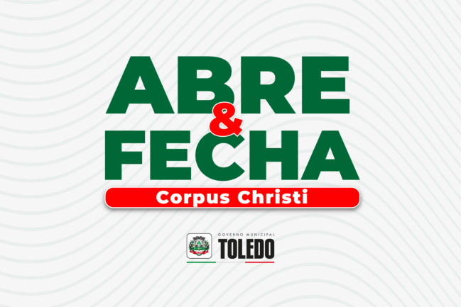 Abre e fecha corpus chirsti 0