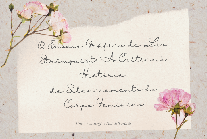 O ensaio gr%c3%a1fico de liv str%c3%b6mquist a cr%c3%adtica %c3%a0 hist%c3%b3ria de silenciamento do corpo feminino