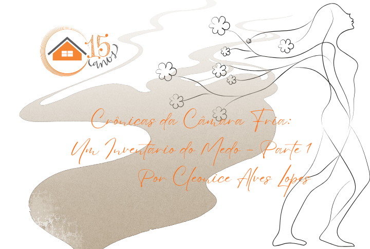 Cr%c3%b4nicas da c%c3%a2mara fria um invent%c3%a1rio do medo %e2%80%93 parte 1