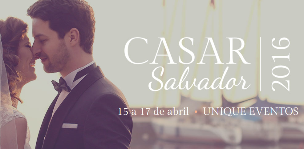 CASAR Salvador 2016: Confira a programação do evento