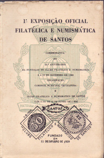 Catálogo da 1ª Exposição Oficial Filatélica e Numismática de Santos - Comemorativa ap 21º aniversári