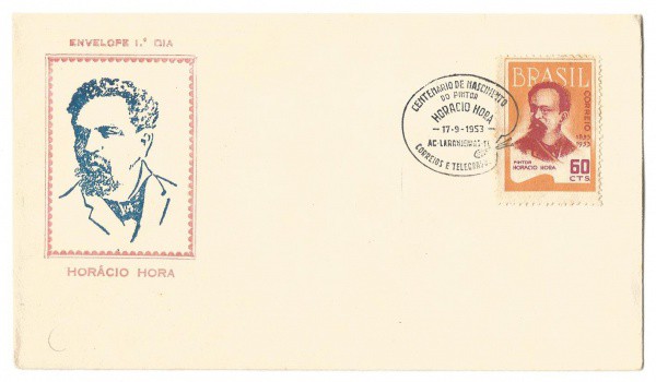 Filatelia: Envelope Comemorativo Centenário de Nascimento do pintor Horácio Hora - 1953. 1 Dia de c