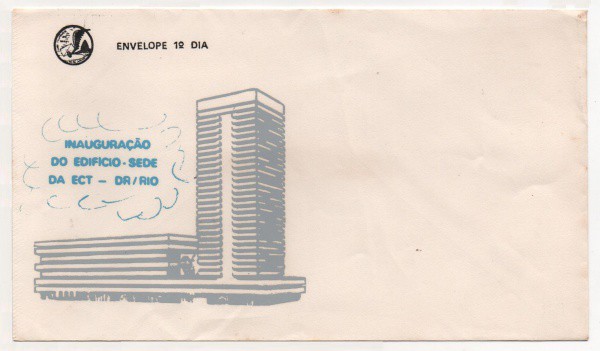 Filatelia: Envelope Comemorativo Inauguração do Edifício - sede da ECT - DR/Rio. 1º Dia de Circulaçã