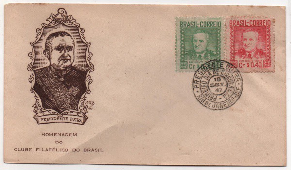 Filatelia: Envelope Comemorativo Homenagem ao Presidente Dutra - 1947. 1º Dia de Circulação. Preserv