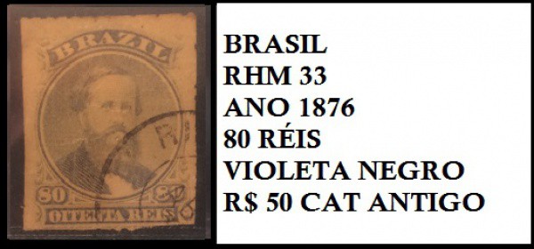 D PEDRO II - SELO COR VIOLETA NEGRO - EM EXCELENTE ESTADO DE CONSERVAÇÃO CAT RHM 33 ANO 1876 VALOR D