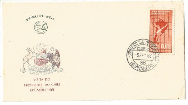 Envelope 1º Dia - Visita do Presidente do Chile Eduardo Frei, 1968. MBC.