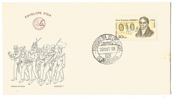 Envelope 1º Dia - Jean Baptiste Debret, 1968. MBC.