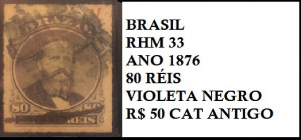 D PEDRO II - SELO COR VIOLETA NEGRO - EM EXCELENTE ESTADO DE CONSERVAÇÃO CAT RHM 33 ANO 1876 VALOR D