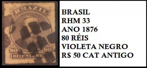 D PEDRO II - SELO COR VIOLETA NEGRO - EM EXCELENTE ESTADO DE CONSERVAÇÃO CAT RHM 33 ANO 1876 VALOR D