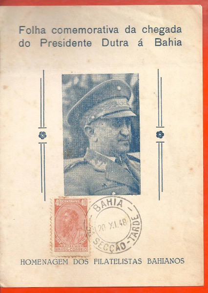 BRASIL - FOLHINHA COMEMORATIVA -CHEGA DO PRESIDENTE DUTRA  Á BAHIA - 1948