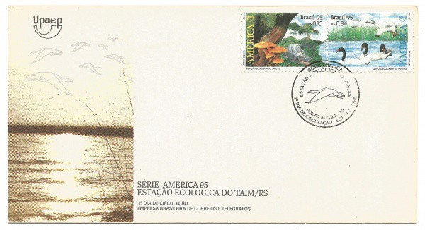 Envelope 1º Dia - Série América 95 - Estação Ecológica do Taim/RS. Muito bem conservado.