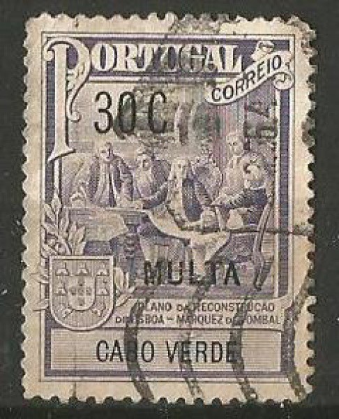 Filatelia: Selo da colônia Portuguesa de Cabo Verde. Sobrecarga 30 C - MULTA. Marques de Pombal. Óti
