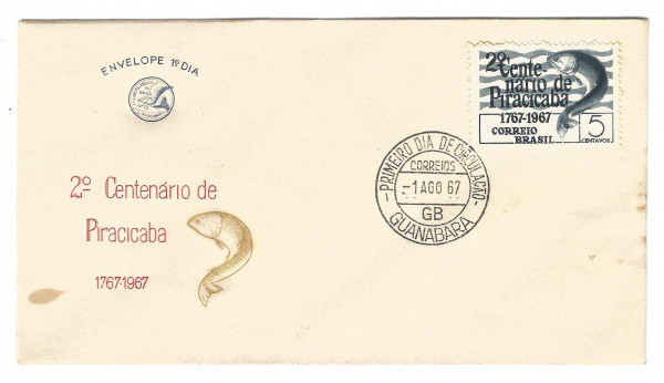 Envelope 1º Dia Comemorativo do 2º Centenário de Piracicaba, agosto 1967. Muito bem conservado.