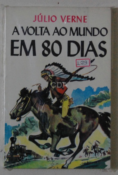 A Volta ao Mundo Em 80 Dias, Júlio Verne, Editora Hemus, 252 páginas; capa brochura; bem conservado;