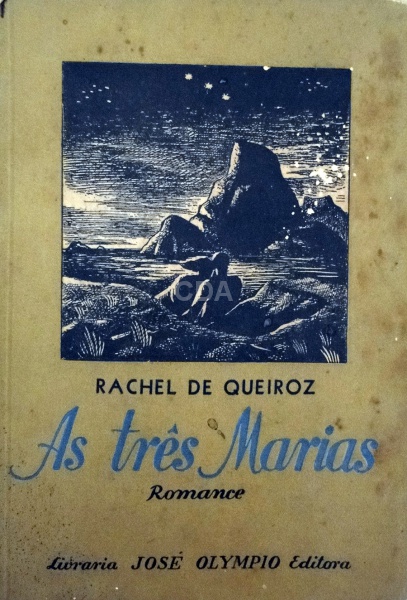 LIVRO   RACHEL DE QUEIROZ - AS TRÊS MARIAS  ROMANCE  CAPA DE SANTA ROSA  LIVRARIA JOSÉ OLYMPIO -