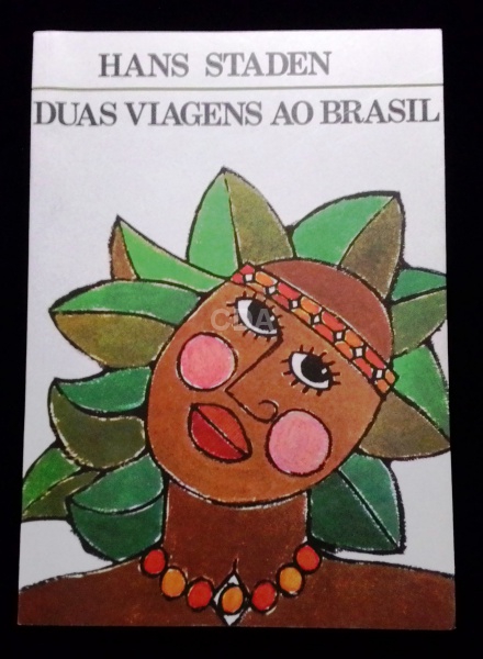LIVRO: HANS STADEN - Duas Viagens pelo BRASIL - 212 pags