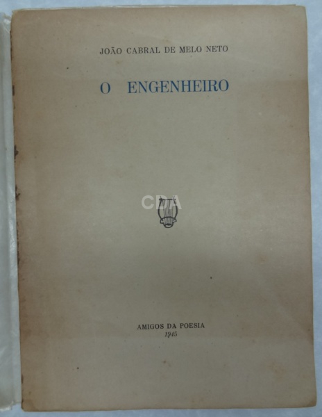 MELO NETO, João Cabral de. O ENGENHEIRO. Amigos da Poesia. 1945. DEDICATÓRIA DO AUTOR