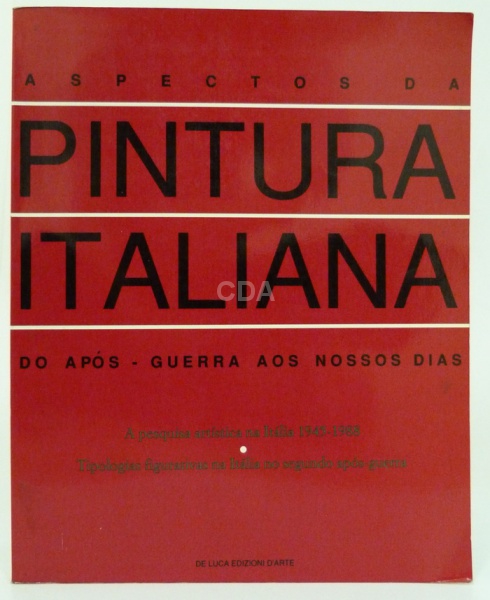 Aspectos da Pintura Italiana do após guerra aos nossos dias | A pesquisa artística na Italia ? Tipol