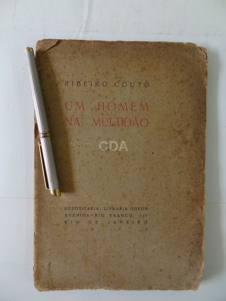 RIBEIRO COUTO - UM HOMEM NA MULTIDÃO. POEMAS, Depositária: Livraria Odeon. Rio de Janeiro, 1926. Pri