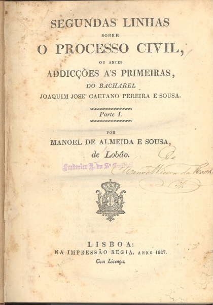 Livro: SOUZA, Manoel de Almeida (de Lobão). Segundas Linhas sobre o Processo Civil ou antes Addicçõe